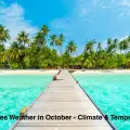 Maldives Weather in October – Climate & Temperature Guide