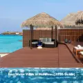 2026 Guide to Best Water Villas in Maldives