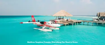Maldives Seaplane Transfer: Everything You Need to Know