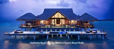 Taj Exotica Resort and Spa Maldives: Luxury Resort Guide